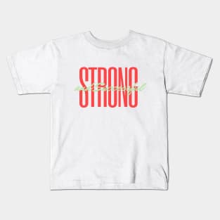 Strong and successful Kids T-Shirt